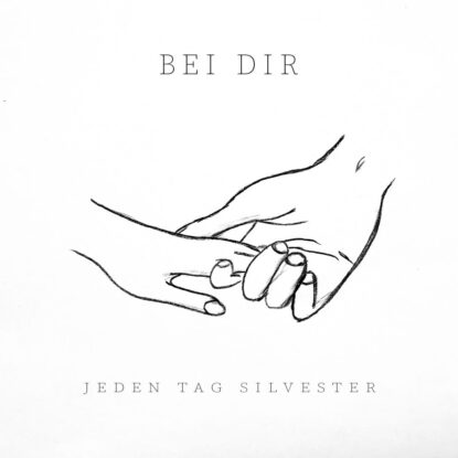 Release Single "Bei Dir" von Jeden Tag Silvester