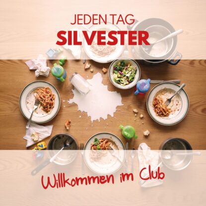 release-JedenTagSilvester-WillkommenImClub